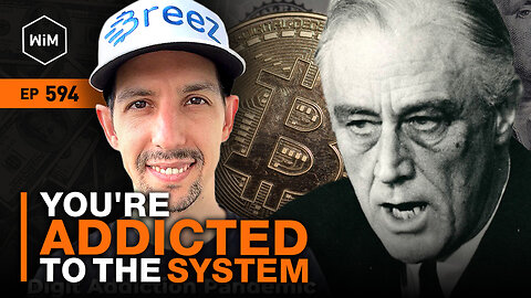 Fiat is an Addiction, Bitcoin is the Cure w/ Ivan Makedonski (WiM594)