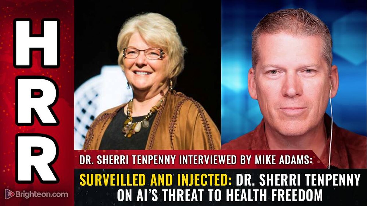 Surveilled and Injected Dr. Sherri Tenpenny on AI’s Threat to Health Freedom