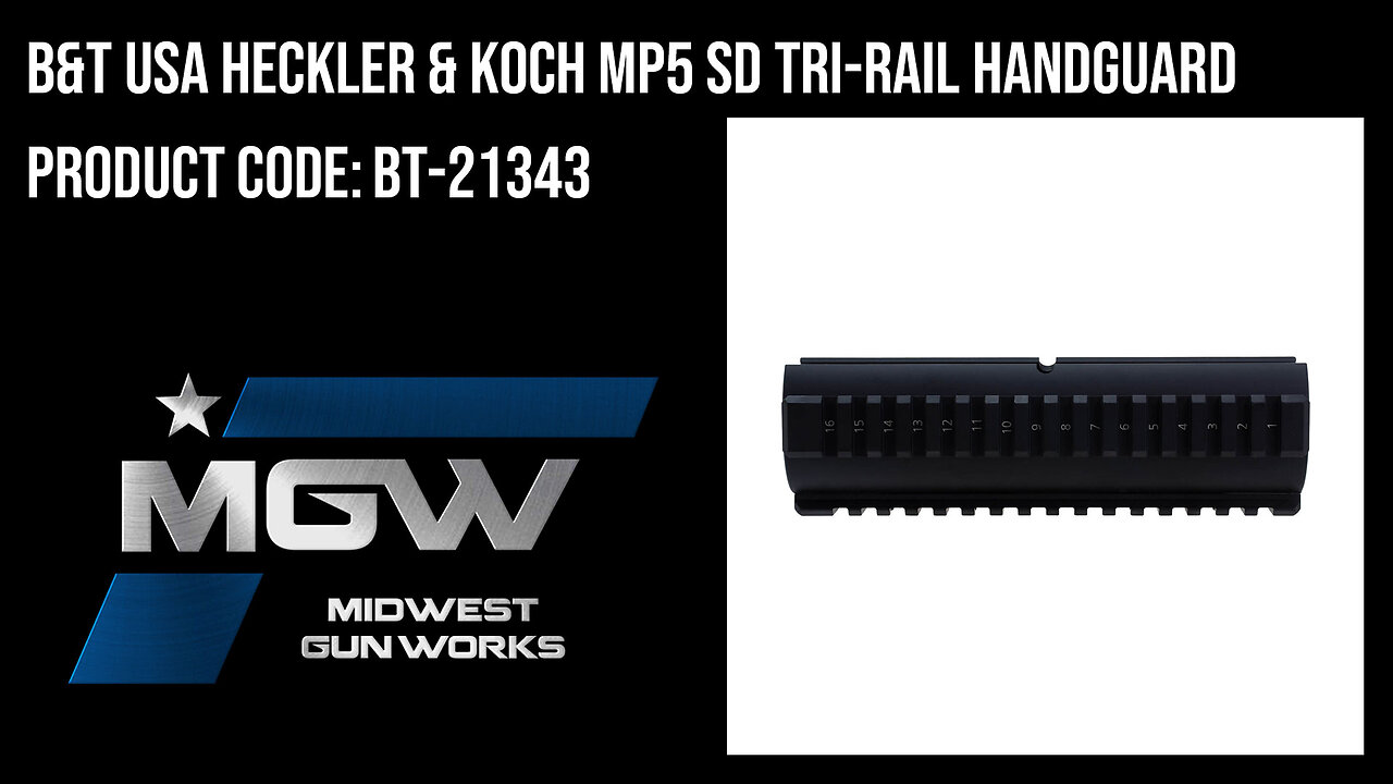 B&T USA Heckler & Koch MP5 SD Tri-Rail Handguard - BT-21343