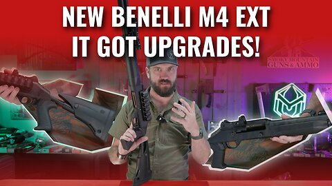 NEW Benelli M4 EXT!!!