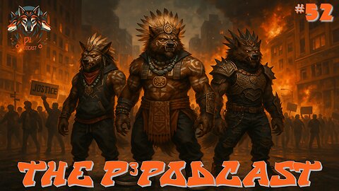The P3 Podcast #52