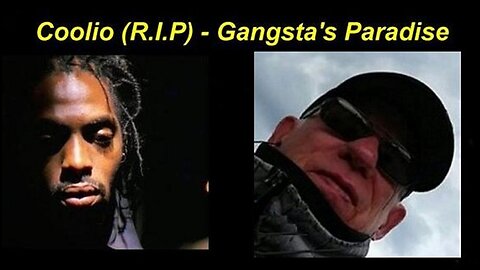 Coolio (R.I.P) Gangsta's Paradise Welcome to my Fucking World! (Reload)