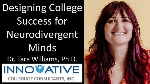 Dr. Tara Williams, Ph.D. - Designing College Success for Neurodivergent Minds