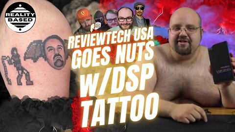 ReviewTech USA Goes Nuts, With DSP Tattoo HUMILIATION