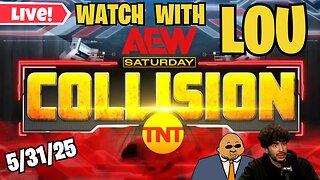 AEW Collision Live Watch Along 5/31/25