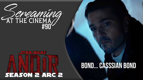 Andor Really Learned This Spy Stuff | Andor Season 2 Arc 2 | Screaming at the Cinema #90
