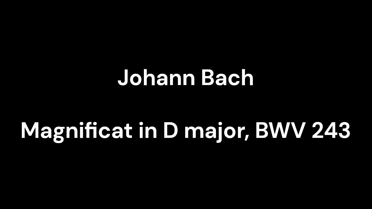 Magnificat in D major, BWV 243