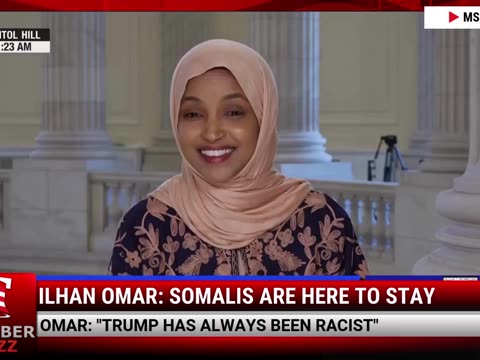Ilhan Omar: Somalis are Here to Stay