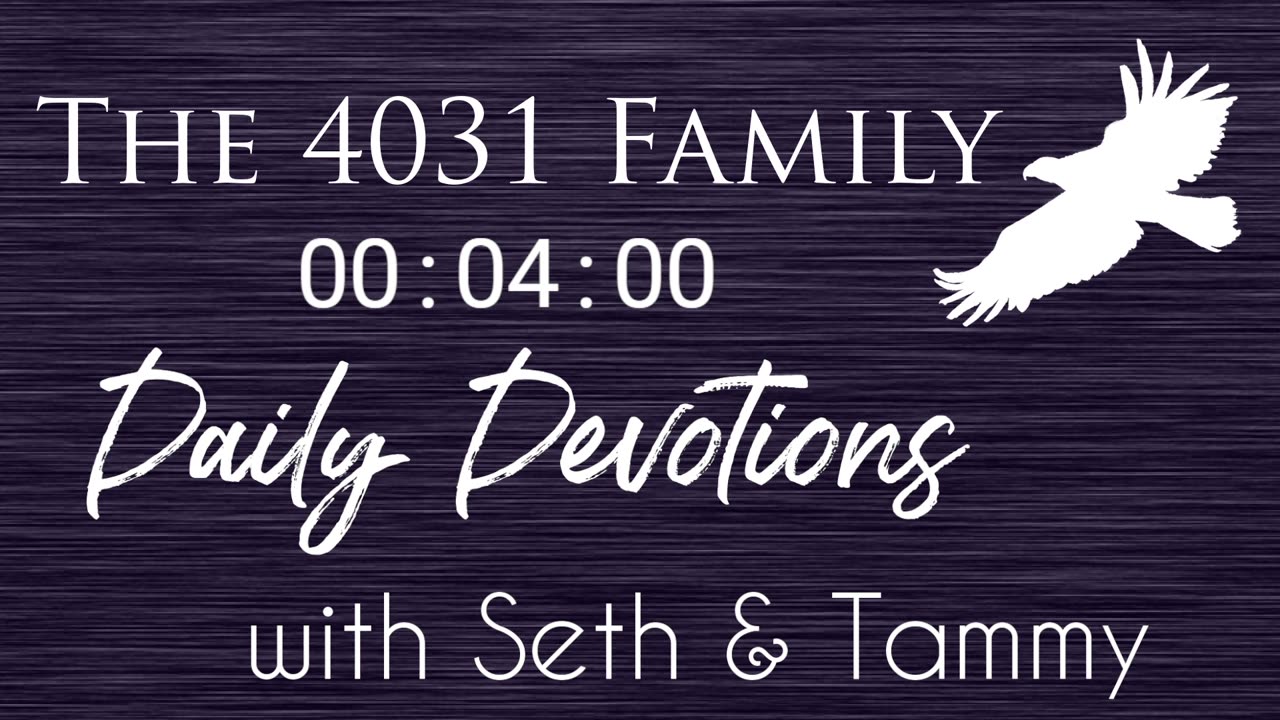 Daily Devotions w/Seth & Tammy - Ep 76 - The Wolf and the Lamb Together - Isaiah 11:6