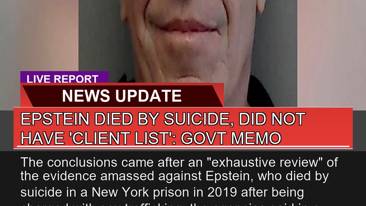 Epstein Died by Suicide Did Not Have Client List