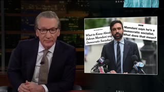 Bill Maher: NYC Mayor Mamdani is a commie.