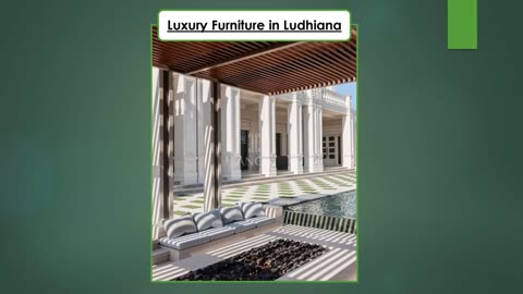 Luxury Furniture in Ludhiana