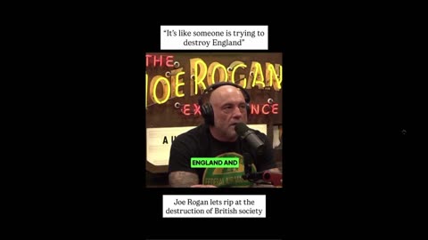 Joe Rogan: Really crazy to watch what they are doing to the UK