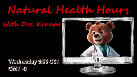 Dr. Kroupas Natural Health Hours