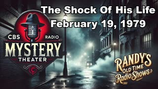 79-02-19 CBS Radio Mystery Theater The Shock Of His Life
