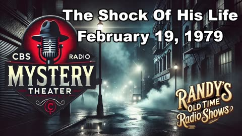 79-02-19 CBS Radio Mystery Theater The Shock Of His Life