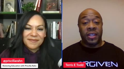 Restoring Education in America w/ Priscilla Rahn - Terris Todd