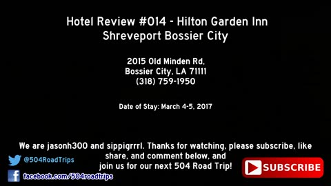 Hotel Review #014 - Hilton Garden Inn - Shreveport Bossier City