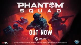 Phantom Squad Launch Trailer