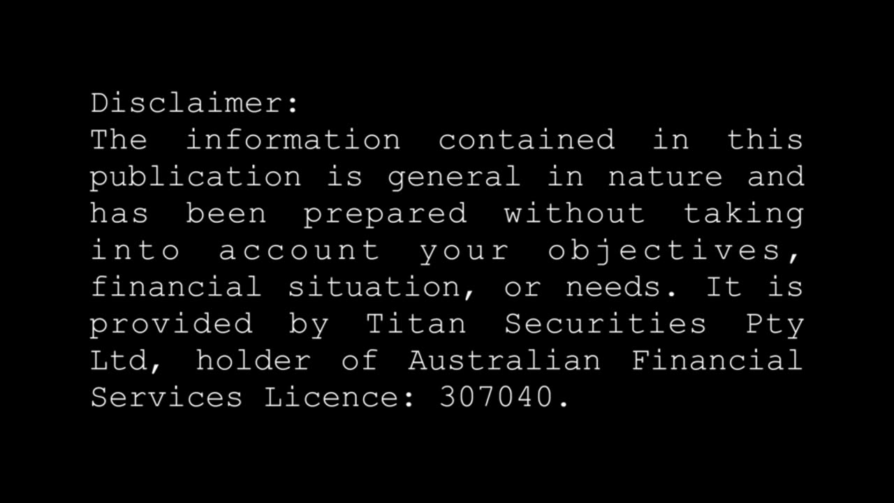 Disclaimer (Titan Securities Pty Ltd | AFSL: 307040)
