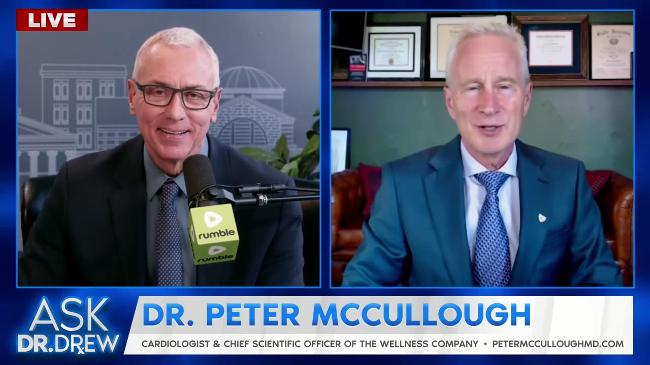 MAHA Progress: Drs. Drew Pinsky with Dr. Peter McCullough, April 12, 2025