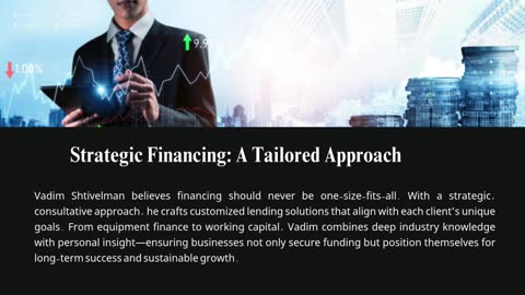 Vadim Shtivelman: Financing Success in Real Estate