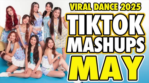 New Tiktok Mashup 2025 Philippines Party Music Viral Dance Trends May 21st