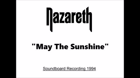 Nazareth - May The Sunshine (Live in Cumbernauld, Scotland November 30, 1994) Unplugged