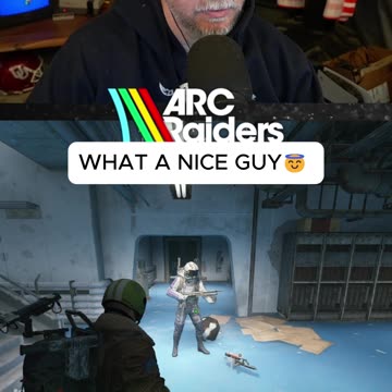 What a nice guy😇 ARC Raiders