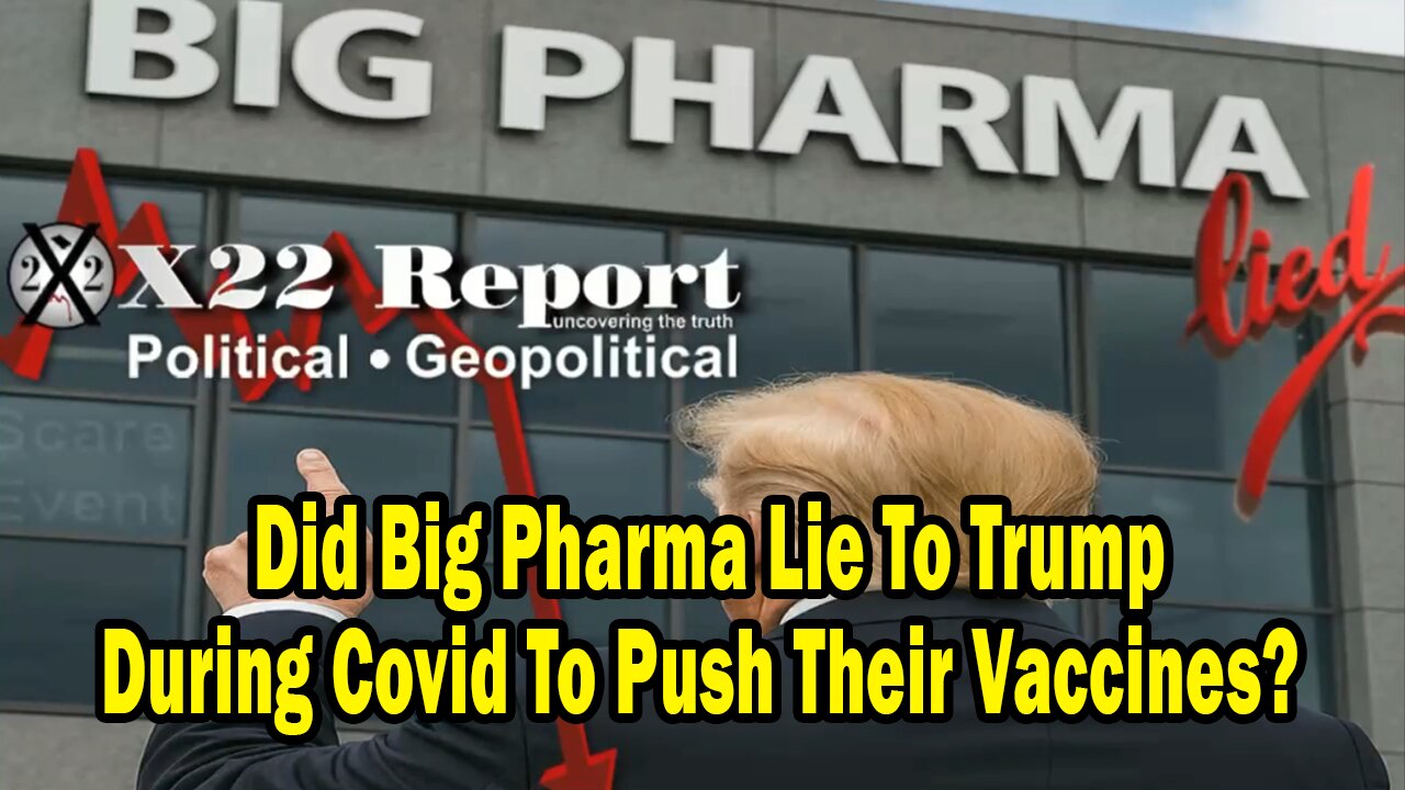 Dave Report Situation Update: Did Big Pharma Lie To Trump During Covid To Push Their Vaccines?