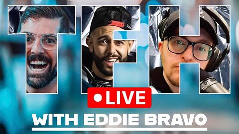 TFH #941: Live With Eddie Bravo