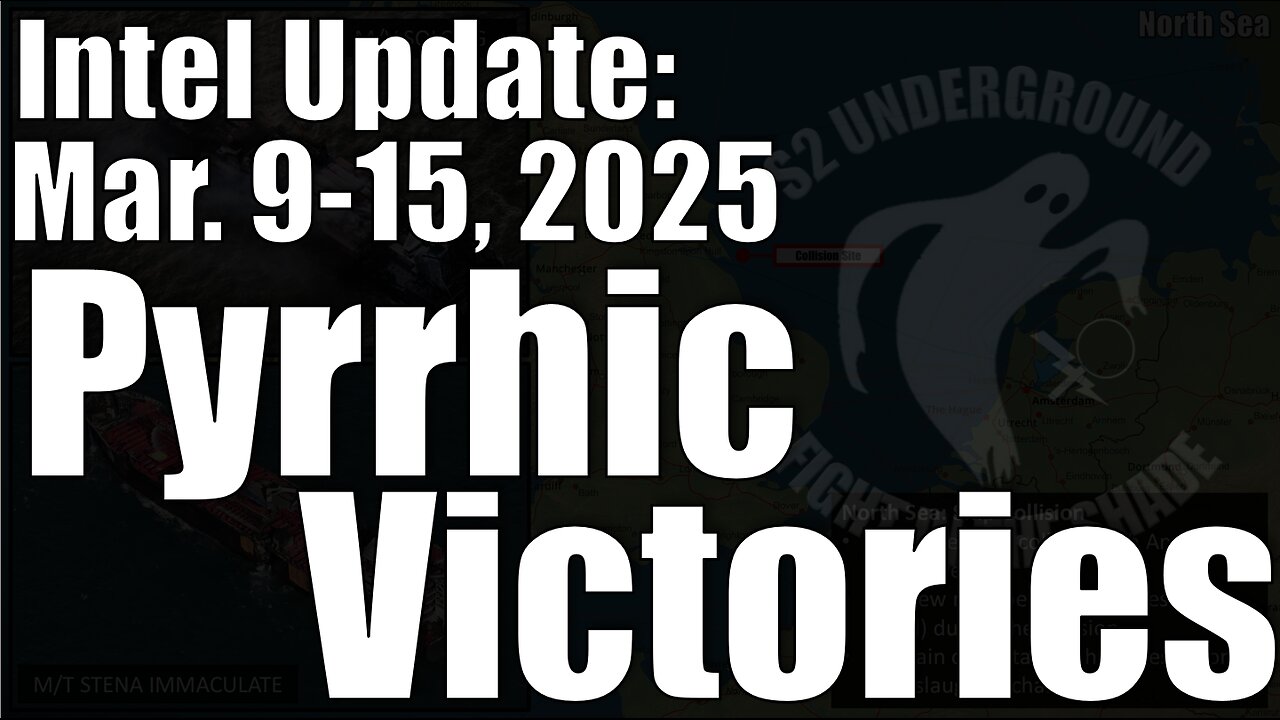 Intel Update - March 15 - Pyrrhic Victories