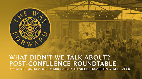 Ep 181: What Didn’t We Talk About? Post-Confluence Roundtable