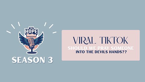 Viral Video Should We Pray Someone Into Satan's Hands??