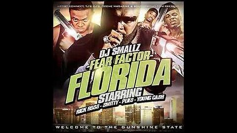 DJ Smallz & Rick Ross Fear Florida Intro