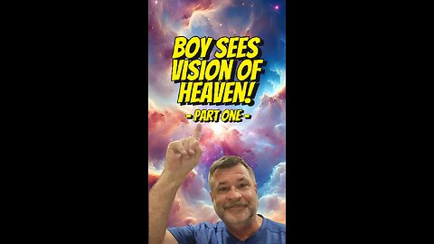 Boy Sees Heaven From Hospital Bed