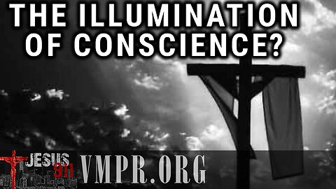 20 Jun 25, Jesus 911: The Illumination of Conscience?