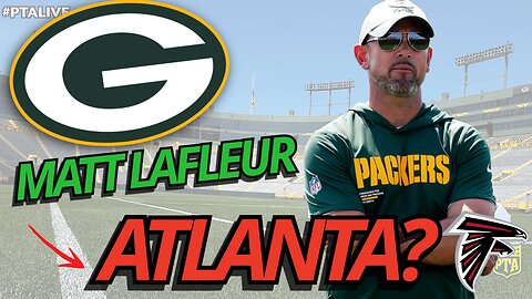 NFL RUMOR! Matt LaFleur Could End Up With The Atlanta Falcons?!