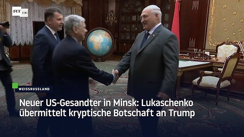 Neuer US-Gesandter in Minsk: Lukaschenko übermittelt kryptische Botschaft an Trump