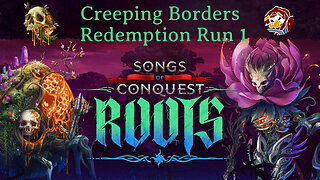 Roots - Creeping Borders Redemption Run 1