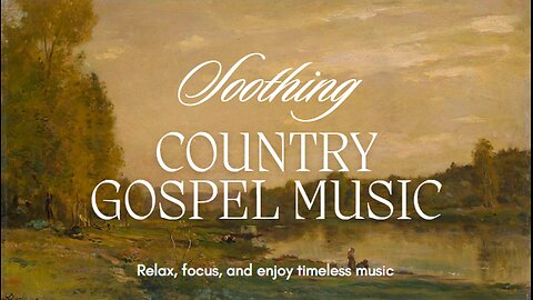 Soothing Country Gospel