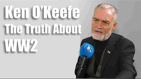 Ken O’Keefe - Talks about Hitler, Germany and the truth about WW2...