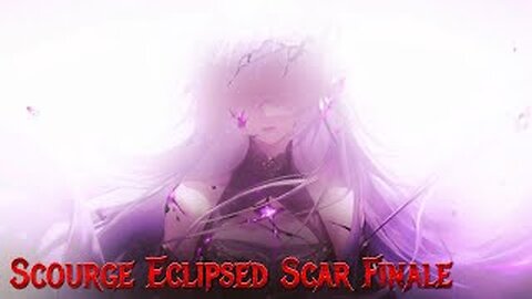 Scourge Eclipsed Scar Finale | Path To Nowhere