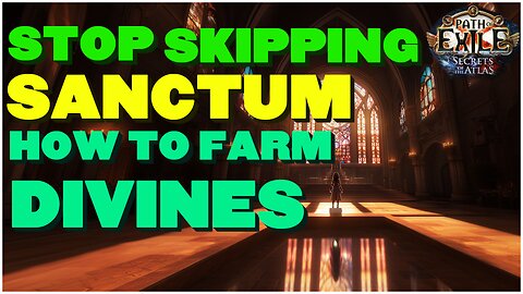 [POE 3.26] The Truth About Sanctum Farming | Divine Orb Printer - Things You Didnt Know!