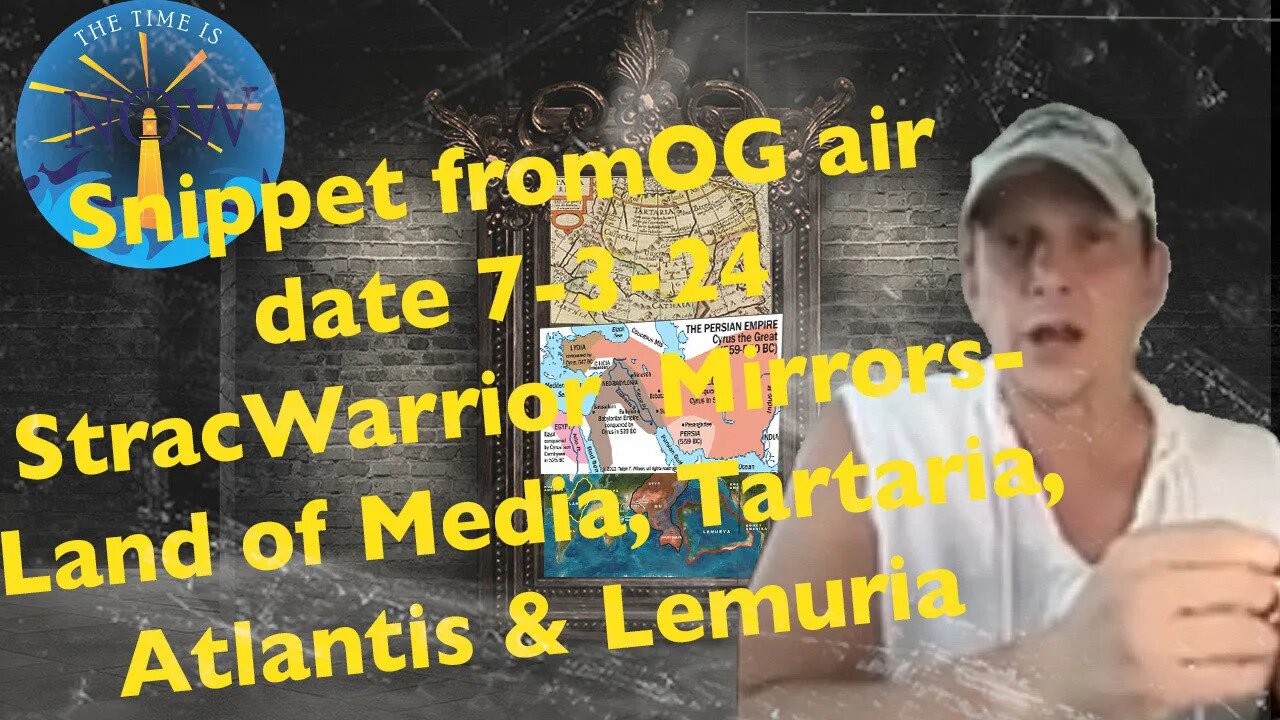 Snippet from OG air date 7-3-2024: StracWarrior Land of Media, Tartaria atlantis and Lemuria-