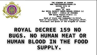 ROYAL DECREE 159 NO BUGS. NO HUMAN MEAT OR HUMAN BLOOD IN THE FOOD SUPPLY & SUPPLY CHAIN.