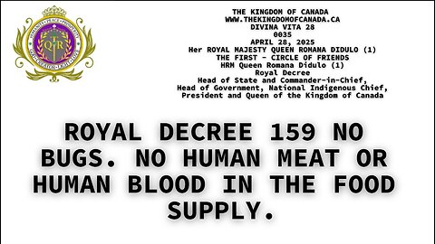 ROYAL DECREE 159 NO BUGS. NO HUMAN MEAT OR HUMAN BLOOD IN THE FOOD SUPPLY & SUPPLY CHAIN.