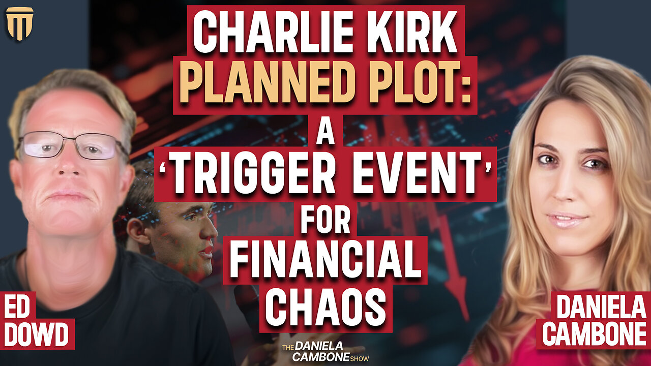 Charlie Kirk Assassination Fuels Elite’s Reset Plan for Great Depression 2.0 - Ed Dowd