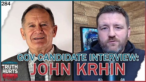 Truth Hurts #284 - John Krhin, Candidate for Minnesota Governor