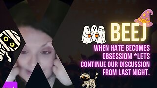 Beej: When hate becomes Obsession! *Lets Continue our discussion from last night.